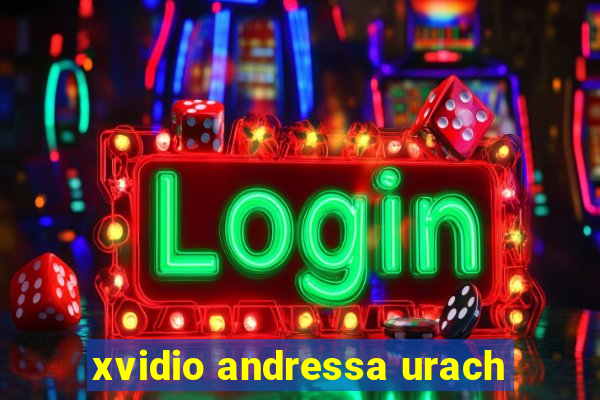 xvidio andressa urach